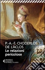 Choderlos de Laclos Pierre; Bigliosi Franck C. (cur.)