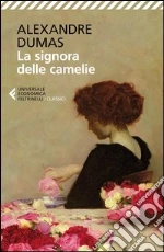 Dumas Alexandre (figlio); Bigliosi C. (cur.)