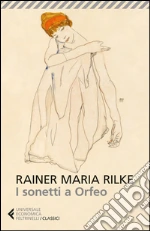 Rilke Rainer Maria; Rella F. (cur.)