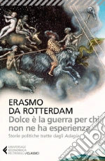 Erasmo da Rotterdam; Dotti U. (cur.)