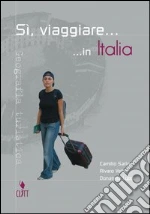 SI VIAGGIARE... libro di SARLO Camillo-VELLEI Alvaro-LU