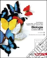 BIOLOGIA La scienza della vita libro di SADAVA David-HELLER HCraig-ORI