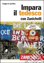 Impara il tedesco. Con 2 CD Audio libro