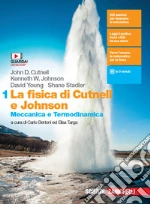 Cutnell John D.; Johnson Kenneth W.; Young David; Bertoni C. (cur.); Targa E. (cur.)