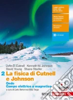 Cutnell John D.; Johnson Kenneth W.; Young David; Bertoni C. (cur.); Targa E. (cur.)