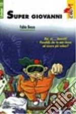 Super Giovanni libro di Bosco Fabio