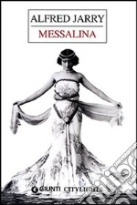 Messalina libro di Jarry Alfred