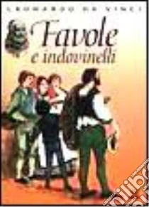 Favole e indovinelli libro di Leonardo da Vinci