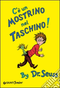 C'è un mostrino nel taschino! libro di Dr. Seuss