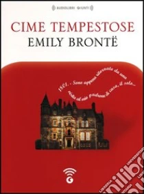 Cime tempestose letto da Alessandra Bedino e Luigi Marangoni. Audiolibro. CD Audio formato MP3 di Brontë Emily