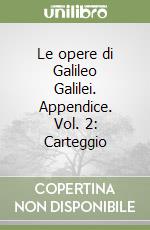 Galilei Galileo; Camerota M. (cur.); Ruffo P. (cur.); Bucciantini M. (cur.)