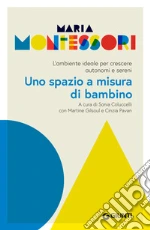 Montessori Maria; Coluccelli S. (cur.); Gilsoul M. (cur.); Pavan C. (cur.)