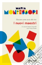 Montessori Maria; Coluccelli S. (cur.); Pavan C. (cur.)