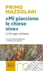 Mazzolari Primo; Bignami B. (cur.); Zanaboni U. (cur.)