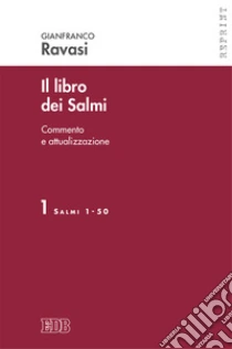 Il libro dei Salmi. Commento e attualizzazione (1) libro di Ravasi Gianfranco