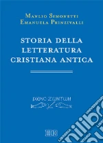 Storia della letteratura cristiana antica libro di Simonetti Manlio - Prinzivalli Emanuela
