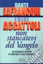 Lafranconi Dante; Accattoli Luigi