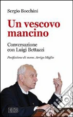 Bocchini Sergio; Bettazzi Luigi