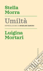Morra Stella; Mortari Luigina