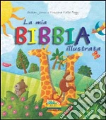 La mia Bibbia illustrata libro di James Bethan - Kallai Nagy Krisztina