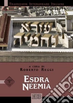 Esdra Neemia. Traduzione interlineare in italiano libro