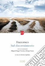 Francesco (Jorge Mario Bergoglio); Fares Diego; Fiorito Miguel ngel; Spadaro A. (cur.)