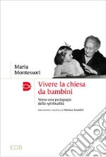 Montessori Maria; Amadini M. (cur.)