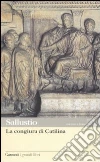 La congiura di Catilina. Testo latino a fronte libro di Sallustio C. Crispo