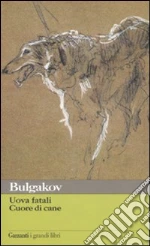 Bulgakov Michail; Buttafava G. (cur.); Malcovati F. (cur.)