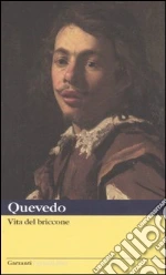Quevedo y Villegas Francisco G. de; Precht R. (cur.)