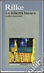 Rilke Rainer Maria; Zampa G. (cur.)