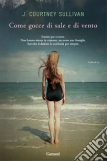 Come gocce di sale e di vento libro di Sullivan Courtney J.