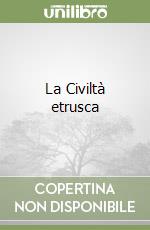 La Civiltà etrusca libro di Keller Werner