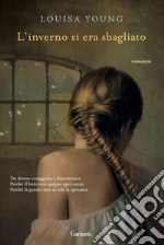 L'inverno si era sbagliato libro di Young Louisa