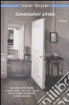 Conversazioni private libro di Bergman Ingmar