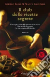 Il club delle ricette segrete libro di Israel Andrea - Garfinkel Nancy