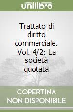 Trattato di diritto commerciale (4/2) libro di Montalenti Paolo