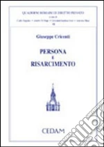 Persona e risarcimento libro di Cricenti Giuseppe