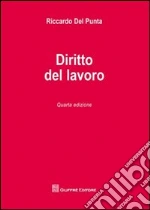 Diritto del lavoro libro di Del Punta Riccardo