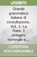Renzi L. (cur.); Salvi G. (cur.); Cardinaletti A. (cur.)