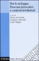 Amendola M. (cur.); Antonelli C. (cur.); Trigilia C. (cur.)