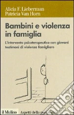 Lieberman Alicia F.; Van Horn Patricia; Cassibba R. (cur.); Zavattini G. C. (cur.)