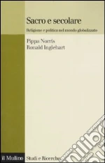 Norris Pippa; Inglehart Ronald; Ballarino G. (cur.)
