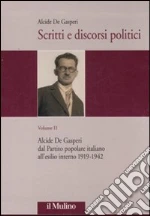 De Gasperi Alcide; Bigaran M. (cur.); Cau M. (cur.)