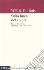 Du Bois William E.; Mezzadra S. (cur.)