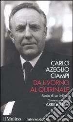Ciampi Carlo Azeglio; Levi Arrigo