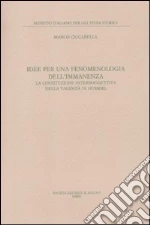 Idee per una fenomenologia dell'immanenza. La costituzione intersoggettiva della validità di Husserl libro di Ciccarella Marco