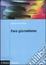 Russ-Mohl Stephan; Dillena Giancarlo; Fioretti Natascha; Splendore S. (cur.)