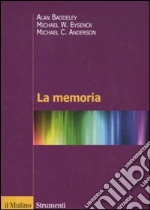 Baddeley Alan; Eysenck Michael W.; Anderson Michael C.; Cornoldi C. (cur.)