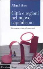 Scott Allen J.; Triglia C. (cur.)